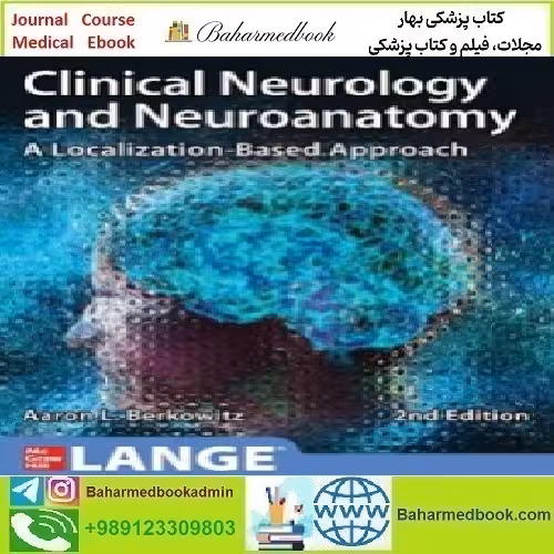 Clinical Neurology and Neuroanatomy A Localization Bas