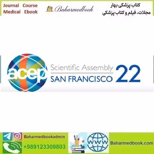 ACEP VIRTUAL Scientific Assembly 2022 video course price 70€ - کتاب پزشکی بهار