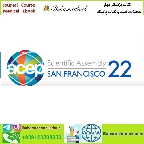 ACEP VIRTUAL Scientific Assembly 2022 video course price 70€ - کتاب پزشکی بهار