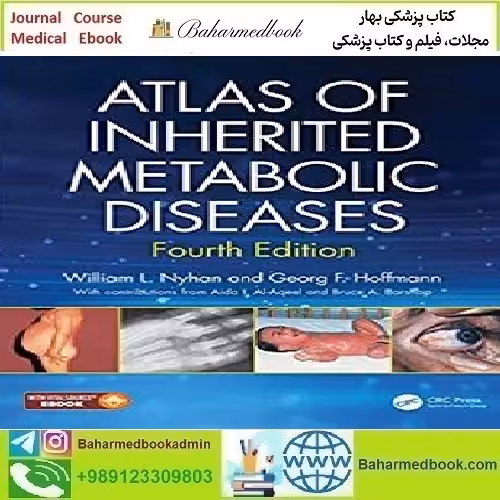 Atlas of Inherited Metabolic Diseases 2020 TRUE PDF price 1€ - کتاب پزشکی بهار