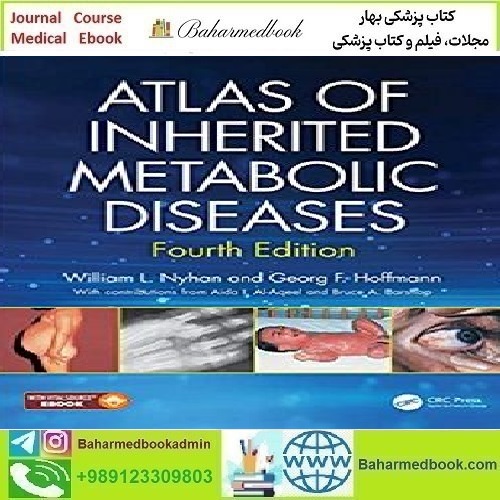 Atlas of Inherited Metabolic Diseases 2020 TRUE PDF price 1€ - کتاب پزشکی بهار