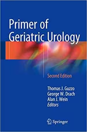 [PDF] دانلود کتاب Primer Of Geriatric Urology, 2nd ed, 2016