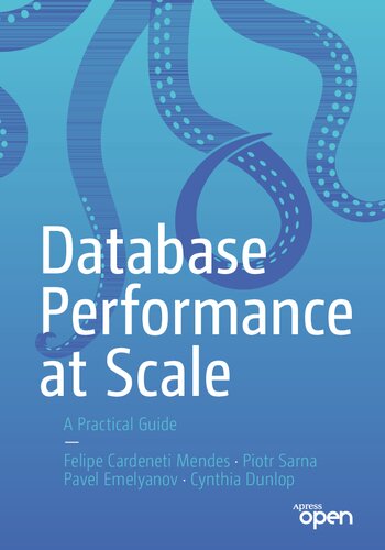 خرید و دانلود نسخه کامل کتاب Database Performance at Scale: A Practical Guide