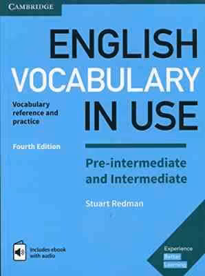 English Vocabulary in Use Pre-intermediate and Intermediate – 4th Edition