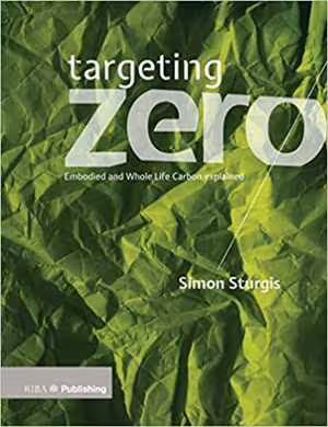 󾕇 دانلود کتاب Targeting Zero-Whole Life And Embodied Carbon Strategies For Design Professionals, 2017 - دانلود کتاب های دانشگاهی