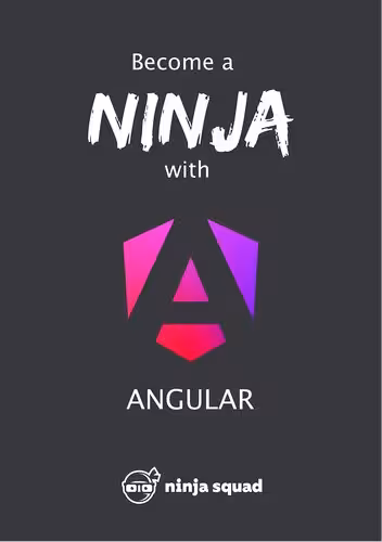 خرید و دانلود نسخه کامل کتاب Become A Ninja With Angular (v17.0.0)