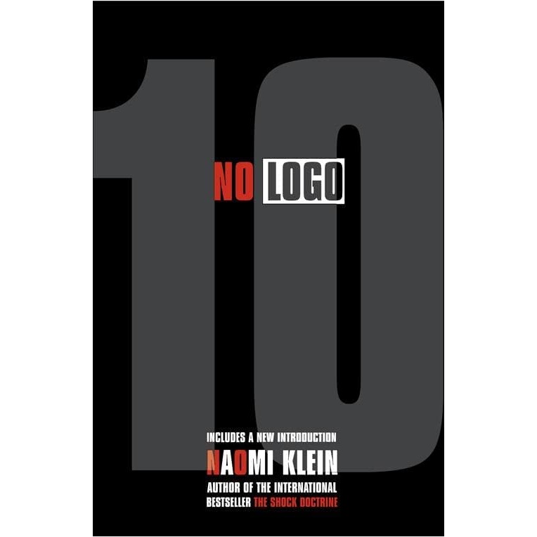 کتاب No Logo 10th Anniversary Ed اثر Naomi Klein انتشارات Harper Collins