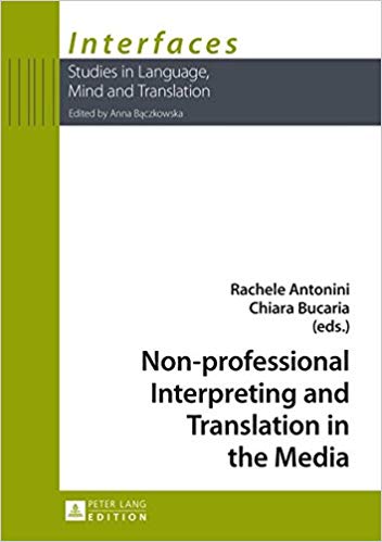 خرید و دانلود نسخه کامل کتاب Non-professional Interpreting and Translation in the Media (Interfaces)