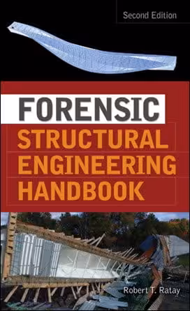 󾕇 Ratay R. T., Forensic Structural Engineering Handbook, 2nd ed, 2010 - دانلود کتاب های دانشگاهی