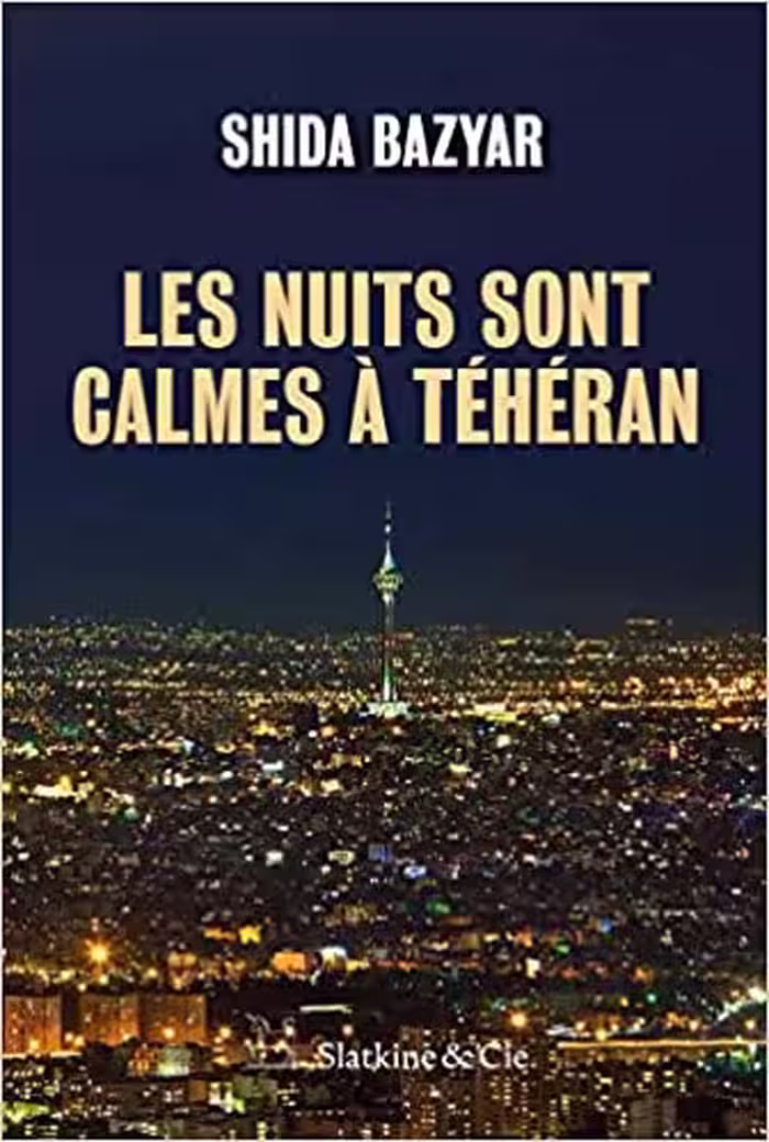 خرید و دانلود نسخه کامل کتاب Les nuits sont calmes à Téhéran (French Edition) - PDF