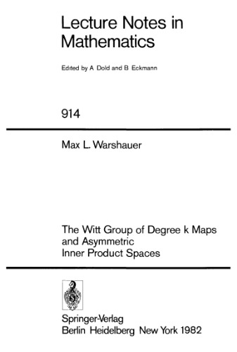 خرید و دانلود نسخه کامل کتاب The Witt Group of Degree k Maps and Asymmetric Inner Product Spaces
