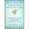 کتاب Reinventing American Health Care اثر Ezekiel J. Emanuel انتشارات PublicAffairs