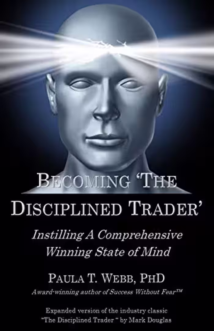 خرید و دانلود کتاب Becoming "The Disciplined Trader": Instilling a Comprehensive Winning State of Mind