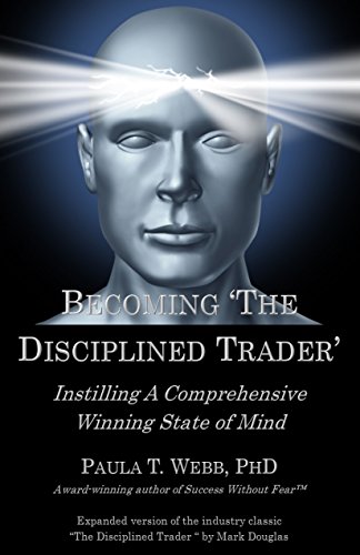 خرید و دانلود کتاب Becoming "The Disciplined Trader": Instilling a Comprehensive Winning State of Mind