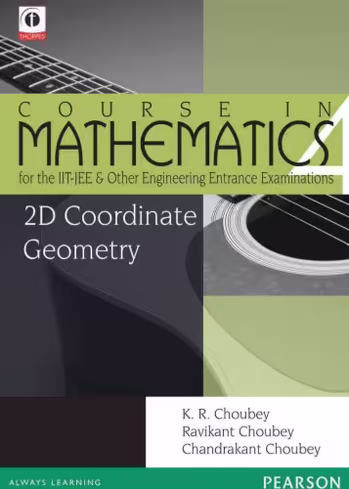 خرید و دانلود نسخه کامل کتاب 2D Coordinate Geometry Course in Mathematics for the IIT-JEE and other Engineering Entrance Exams