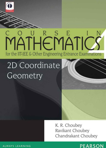 خرید و دانلود نسخه کامل کتاب 2D Coordinate Geometry Course in Mathematics for the IIT-JEE and other Engineering Entrance Exams