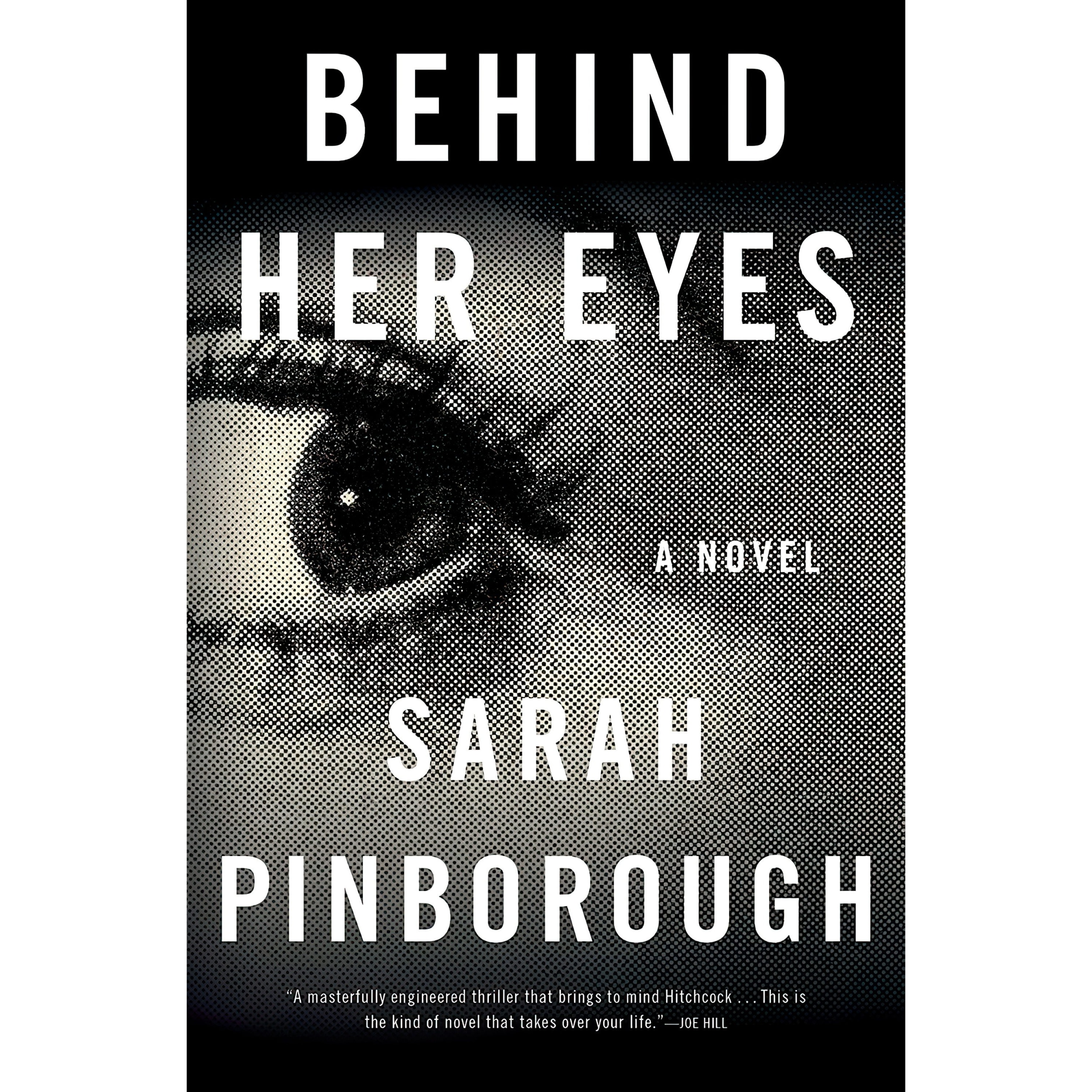 کتاب Behind Her Eyes اثر Sarah Pinborough and Sarah Pinborough انتشارات Flatiron Books
