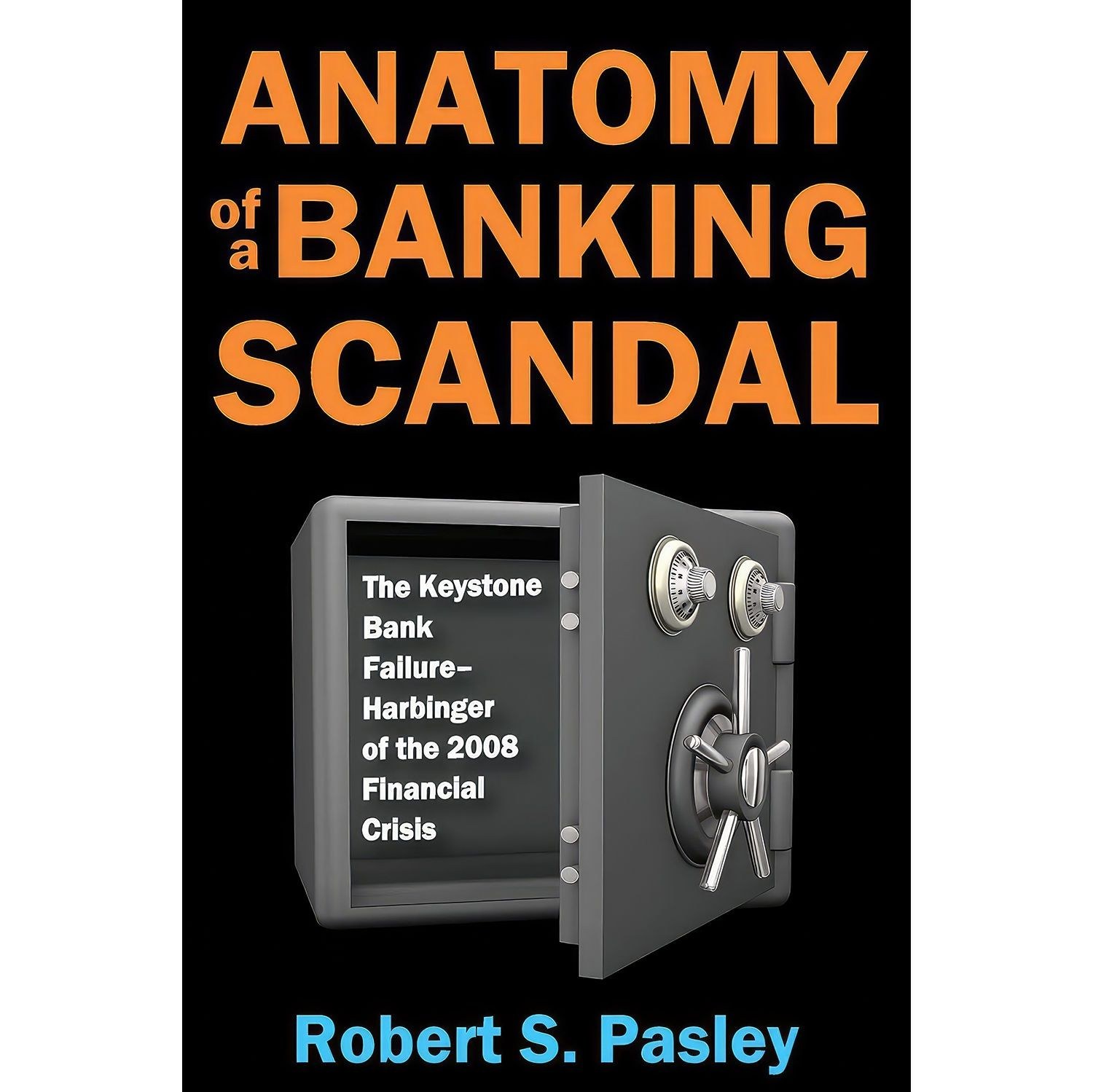 کتاب زبان اصلی Anatomy of a Banking Scandal اثر Robert Pasley