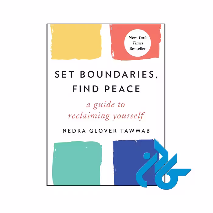 کتاب Set Boundaries Find Peace A Guide to Reclaiming Yourself