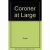 کتاب Coroner at Large اثر Thomas T. Noguchi and Joseph DiMona انتشارات Random House Value Publishing