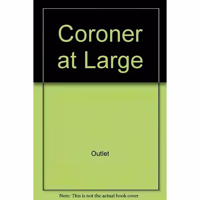 کتاب Coroner at Large اثر Thomas T. Noguchi and Joseph DiMona انتشارات Random House Value Publishing