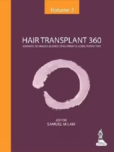 Hair Transplant 360: Advances, Techniques, Business Development, and Global Perspectives-Original PDF Videos - کتاب پزشکی بهار