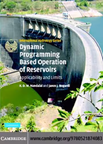 خرید و دانلود نسخه کامل کتاب Dynamic Programming Based Operation of Reservoirs: Applicability and Limits (International Hydrology Series)