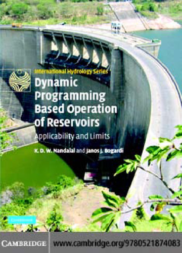 خرید و دانلود نسخه کامل کتاب Dynamic Programming Based Operation of Reservoirs: Applicability and Limits (International Hydrology Series)