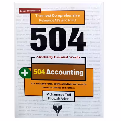 کتاب جامع ترین مرجع زبان تخصصی ارشد و دکتری 504 حسابداری اثر محمد طادی و فیروزه عسکری نشر دانشگاهی فرهمند