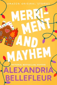 Merriment and Mayhem (Under the Mistletoe Book 4)