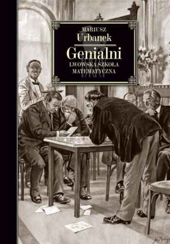 خرید و دانلود نسخه کامل کتاب Genialni. Lwowska szkoła matematyczna