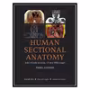 کتاب Human Sectional Anatomy: Atlas of Body Sections, CT and MRI Images, 3rd Edition اثر جمعی از نویسندگان انتشارات مؤلفین طلایی