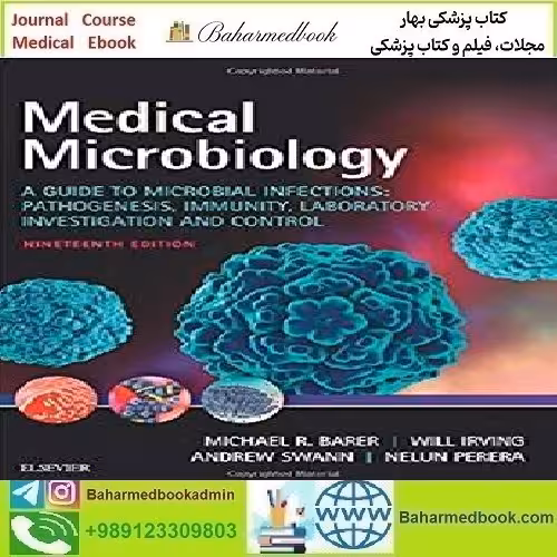 Medical Microbiology A Guide to Microbial Infections 2019