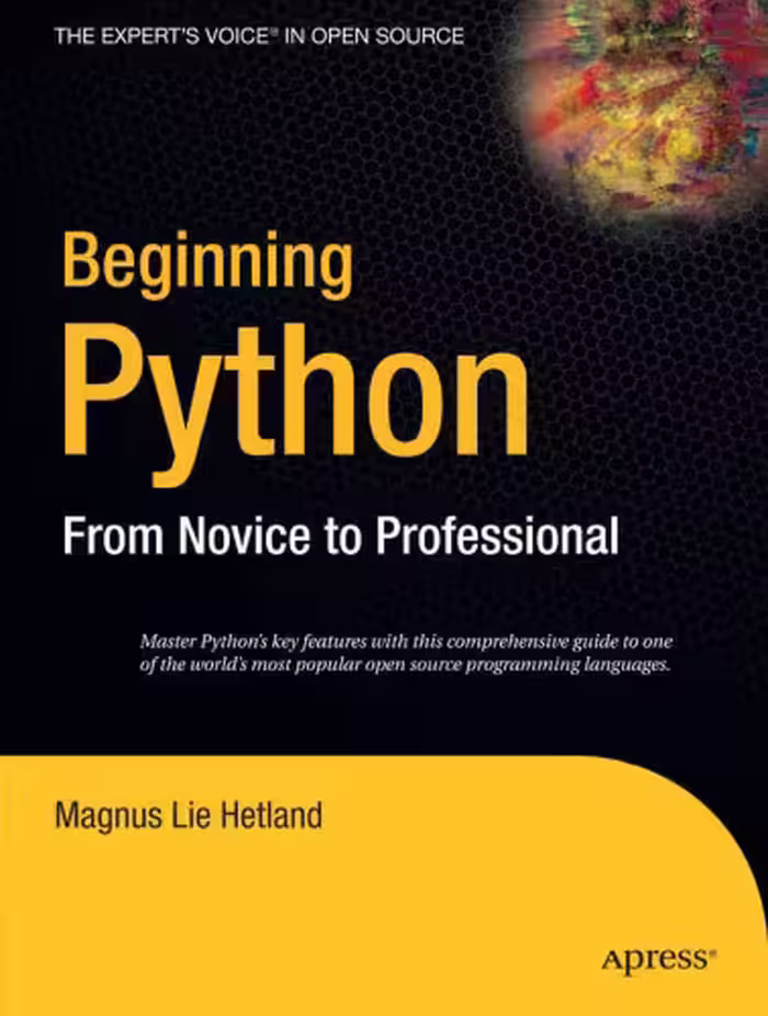 خرید و دانلود نسخه کامل کتاب Beginning Python: From Novice to Professional (Beginning: From Novice to Professional)