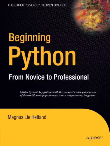 خرید و دانلود نسخه کامل کتاب Beginning Python: From Novice to Professional (Beginning: From Novice to Professional)