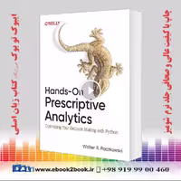 Hands-On Prescriptive Analytics