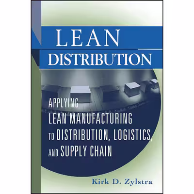 کتاب Lean Distribution اثر Kirk D. Zylstra انتشارات Wiley
