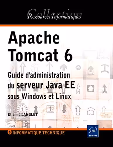 خرید و دانلود نسخه کامل کتاب Apache Tomcat 6 - Guide d administration du serveur Java EE sous Windows et Linux