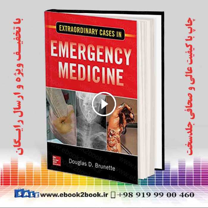 Extraordinary Cases in Emergency Medicine