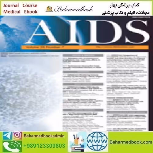 AIDS Volume 38 1 to 7 2024 TRUE PDF price 7€ - کتاب پزشکی بهار