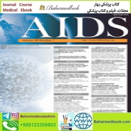 AIDS Volume 38 1 to 7 2024 TRUE PDF price 7€ - کتاب پزشکی بهار