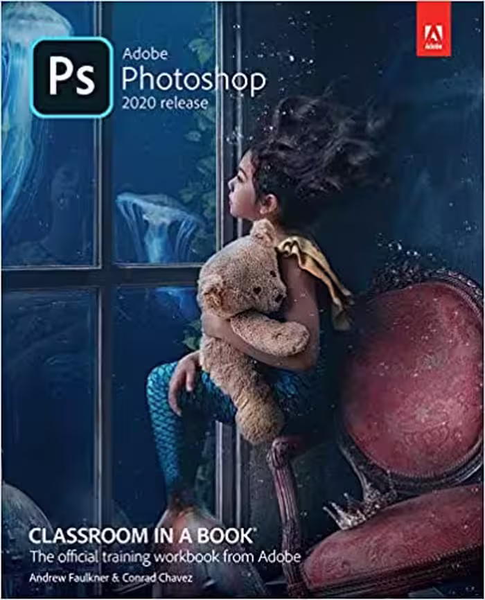 󾕇 دانلود کتاب Adobe Photoshop Classroom In A Book (2020 Release), 2020 - دانلود کتاب های دانشگاهی