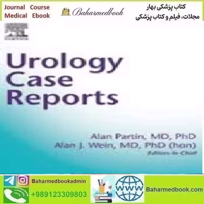 Urology Case Reports Volume 28 to 33 2020 TRUE PDF price 18€ - کتاب پزشکی بهار