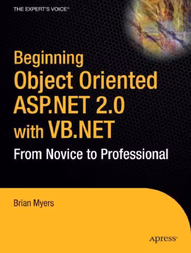 خرید و دانلود نسخه کامل کتاب Beginning Object-Oriented ASP.NET 2.0 with VB .NET: From Novice to Professional (Beginning: From Novice to Professional)