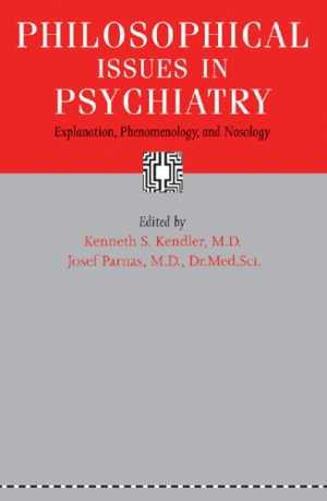 [PDF] دانلود کتاب Philosophical Issues In Psychiatry - Explanation, Phenomenology, And Nosology, 2015