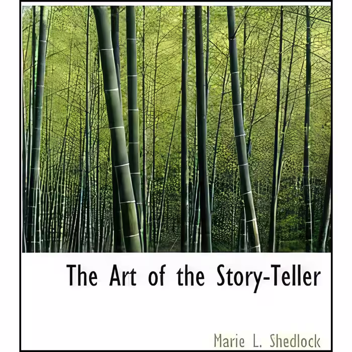 کتاب زبان اصلی The Art of the StoryTeller  اثر Marie L Shedlock