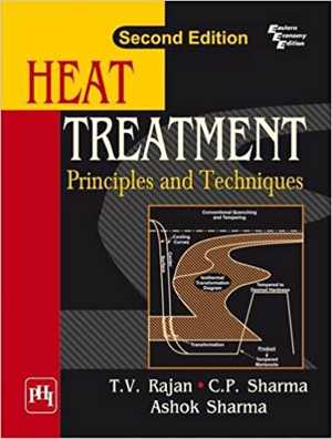  دانلود کتاب Heat Treatment - Principles And Techniques, 2nd ed, 2011 - دانلود کتاب های دانشگاهی