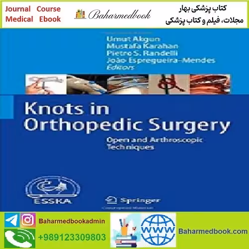 Knots in Orthopedic Surgery TRUE PDF price 1€ - کتاب پزشکی بهار