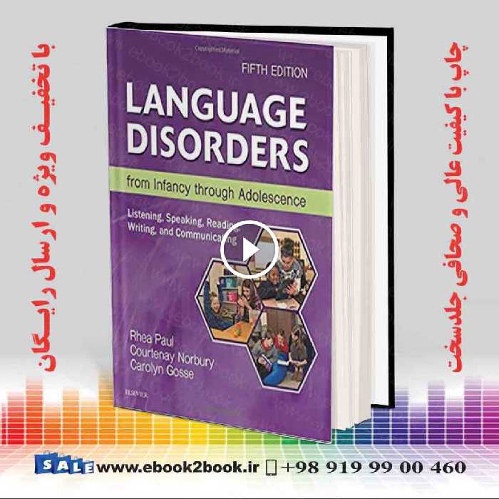 Language Disorders from Infancy through Adolescence 5th Edition