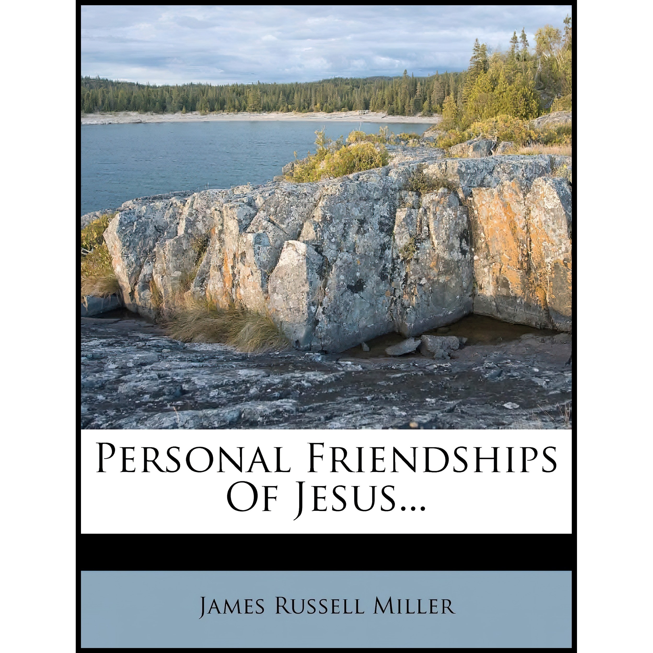 کتاب زبان اصلی Personal Friendships Of Jesus اثر James Russell Miller